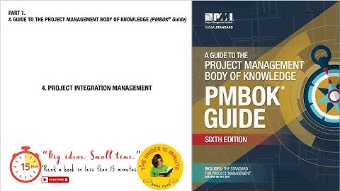 4A    PMP/ PMI : PMBOK 6 - Chapter 4 : Project Integration Management