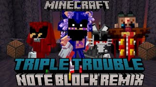 Triple Trouble (Minecraft Note Block remix) Fnf mod vs Sonic.exe