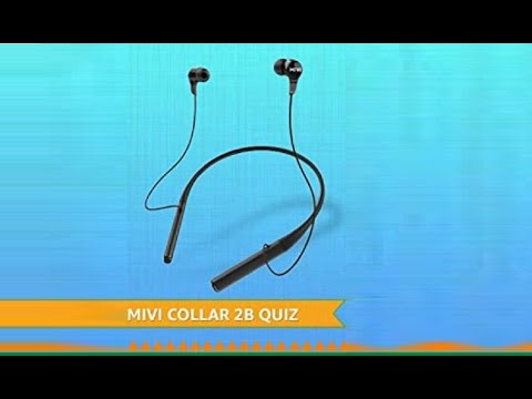 Amazon Mivi Collar 2B Quiz Answers: Play Now And Win Rs.1000 Rs Pay Balance (100 Prizes)