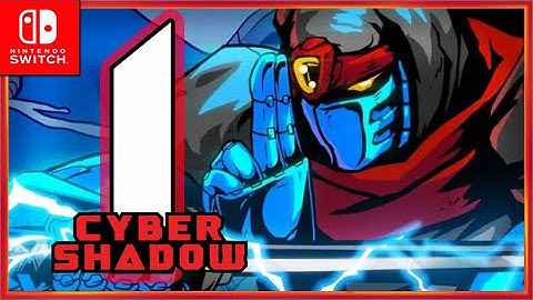 CYBER SHADOW Part  1 Last Ninja of the Future! (Nintendo Switch)