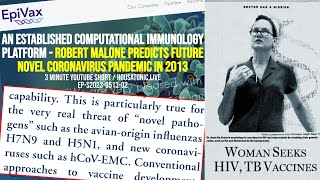 EpiVax computational immunology platform - Malone predicts future novel coronavirus pandemic in 2013