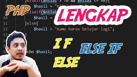 #YUKBELAJAR - Bahas Tuntas Fungsi IF ELSE dan ELSEIF Pada PHP