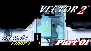 Vector 2 The Lab Floor 01 Best Gameplay Android Iso Unlimited Mobile Games Walkthrough Part 01