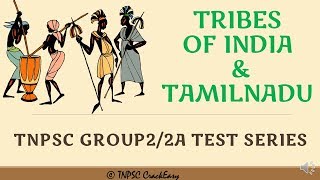 Tribes in India & TN | Questions & Answers | TNPSC Geography | இந்திய பழங்குடியினர்
