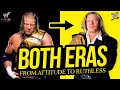 Attitude to ruthless  wrestlers that succeeded in both eras