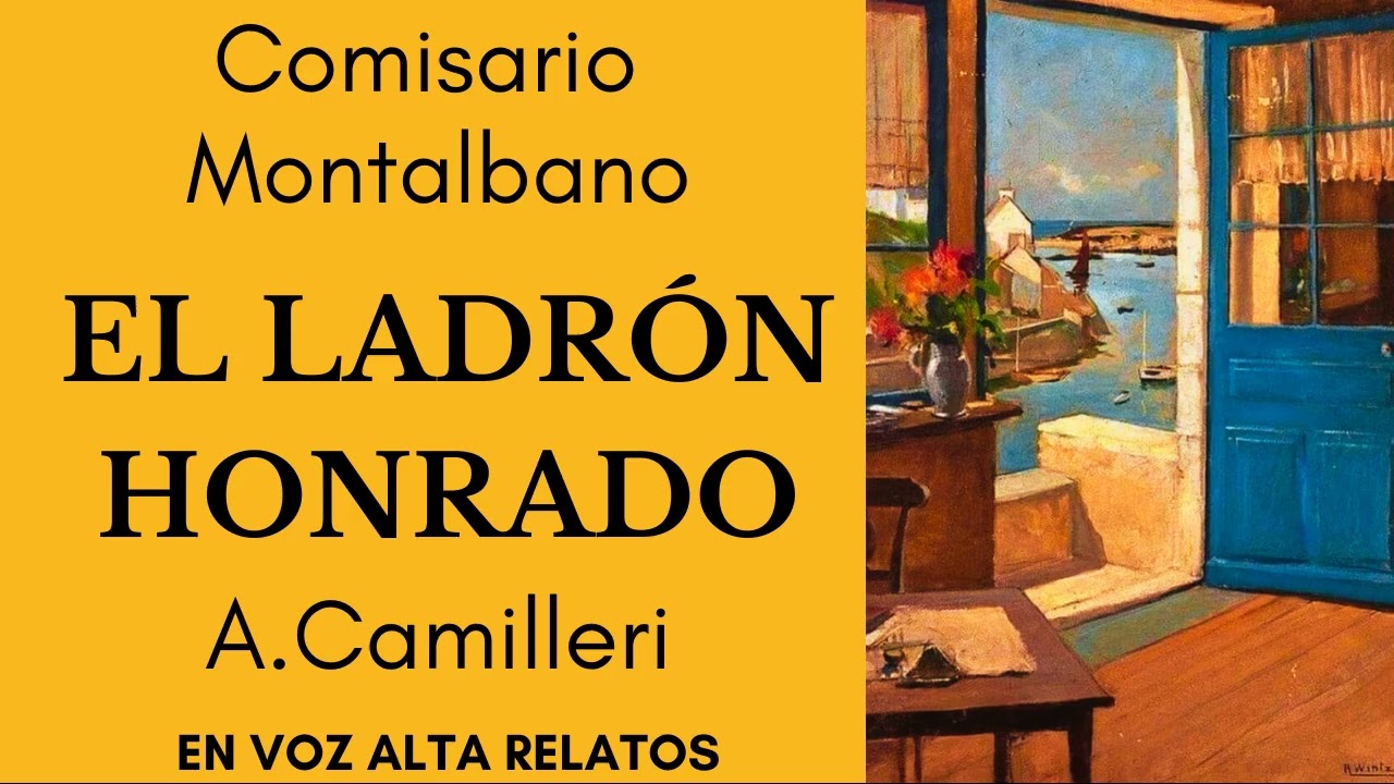 EL LADRÓN HONRADO-COMISARIO MONTALBANO Audiolibro A. Camilleri Voz humana real