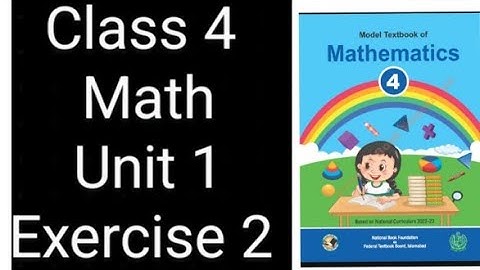 Class 4 Math | Unit 1 Exercise 2 | Whole Numbers | Federal Board