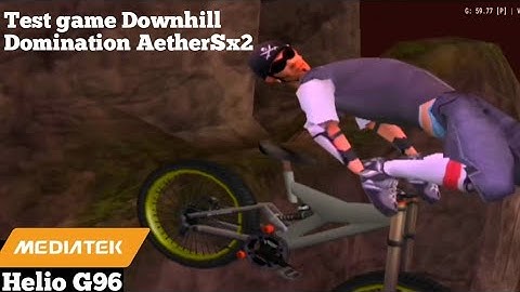 Test Downhill Domination On MTK Helio G96 (full settings & patch code) - Aether Sx2 Emulator
