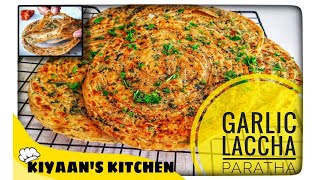 Garlic Laccha Paratha Recipe | Crispy Multilayered Garlic Paratha | Kiyaan's kitchen