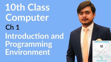 10th Class Computer Chapter 1 - Programming Environment - Class 10 Computer Chapter 1