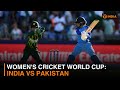 Women&#39;s  Cricket World Cup: India vs Pakistan | DD India