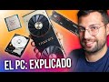 ¿Cómo funciona un PC y que hace cada pieza? | Componentes del ordenador explicados