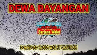 SP. DEWA BAYANGAN, SUARA PANGGIL WALET, SUARA WALET TARIK, INAP, PANGGIL