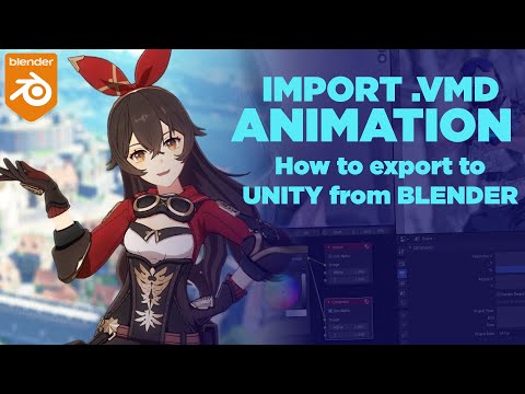 Genshin Impact - VMD Motion file import and export to Unity from Blender