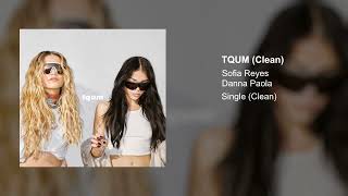 Sofia Reyes, Danna Paola - tqum (Clean Version) Resimi