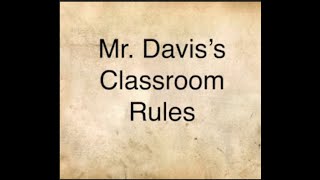 Video 1: Mr. Davis Class (Rules)