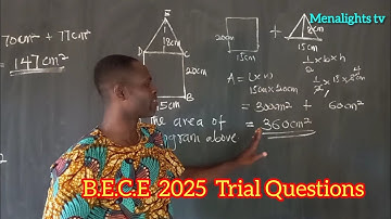 B.E.C.E 2025 Trial Questions || Menalights tv