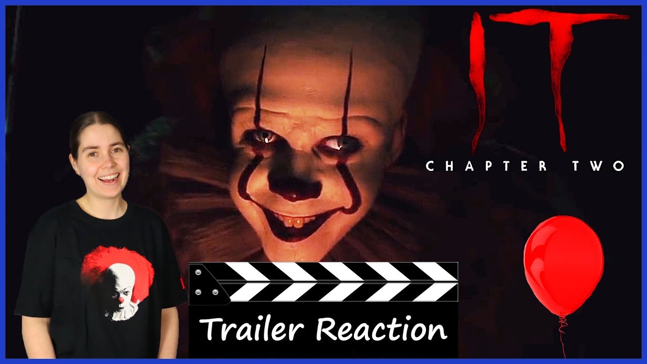 IT: Chapter 2 (2019) Official Teaser Trailer Reaction YouTube IT: Chapter 2 (2019) Official Teaser Trailer Reaction YouTube