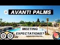 AVANTI PALMS REVIEW: Meeting Expectations?