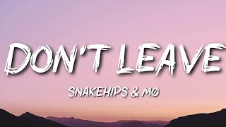 Snakehips & MØ - Don't Leave