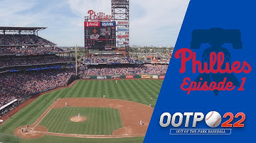 Welcome to Philly! | Philadelphia Phillies OOTP 22, Ep 1