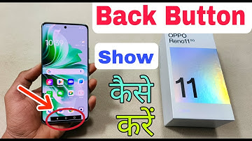 Oppo Reno11 5G Back Button Settings Change Kaise Karen | Oppo Reno 11 5G Back Button Show |