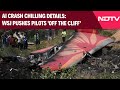 Air India Crash Chilling Details WSJ Pushes Pilots Off The Cliff Air India Crash Chilling Details WSJ Pushes Pilots Off The Cliff