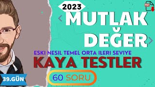Mutlak Değer Kaya Testler 39.Gün 80 Günde Devri Tyt Matematik Renkli̇ Ücretsi̇z Pdf