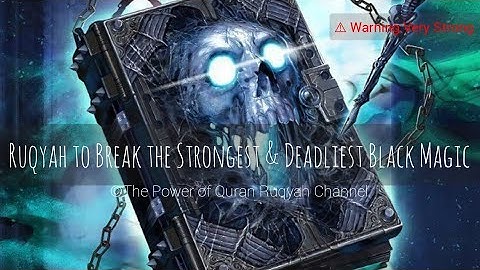 Ultimate Ruqyah to Destroy & Break the Strongest&Deadliest Black Magic Casted & Devils +919330633727