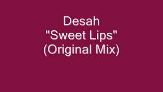 Desah - Sweet Lips (Original Mix)