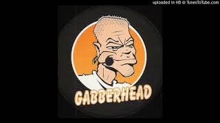 Gabberhead 005 - A2 - G-Town Madness - Daddy's Home