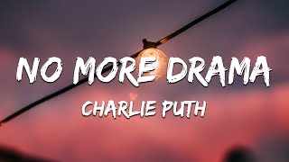 Charlie Puth - No More Drama (Lyrics)