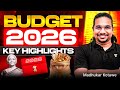 Union Budget 2026 LIVE — Major Highlights By Madhukar Kotawe | Budget Analysis for UPSC