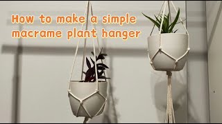 How to make a simple customized macrame plant hanger