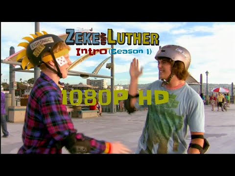 Zeke and Luther - Intro (Season 1, 1080P HD)