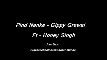 Pind Nanke Gippy Grewal Ft Honey Singh.wmv