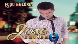 JOSÉ GOMES FOGO E GLÓRIA CD COMPLETO