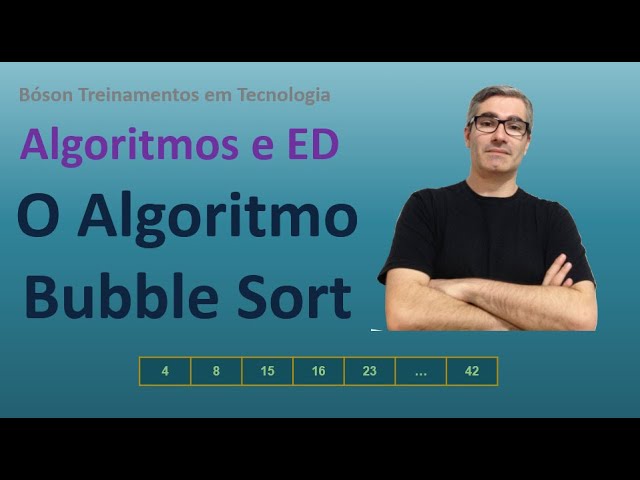 Algoritmo Bubble Sort para ordenação de arrays 