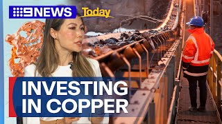 Investing in copper during the metal’s rising prices | 9 News Australia
