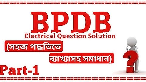 BPDB Question Solution Part 1 Engineers Point BD