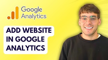 How to Add Website in Google Analytics [2025 Guide]