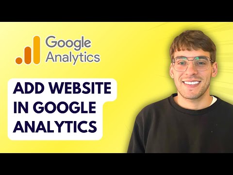 How to Add Website in Google Analytics [2026 Full Guide]
