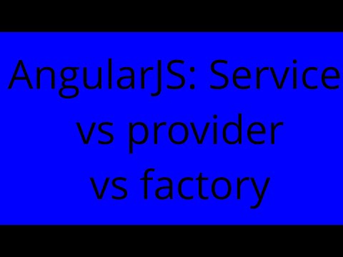 AngularJS: Service vs provider vs factory