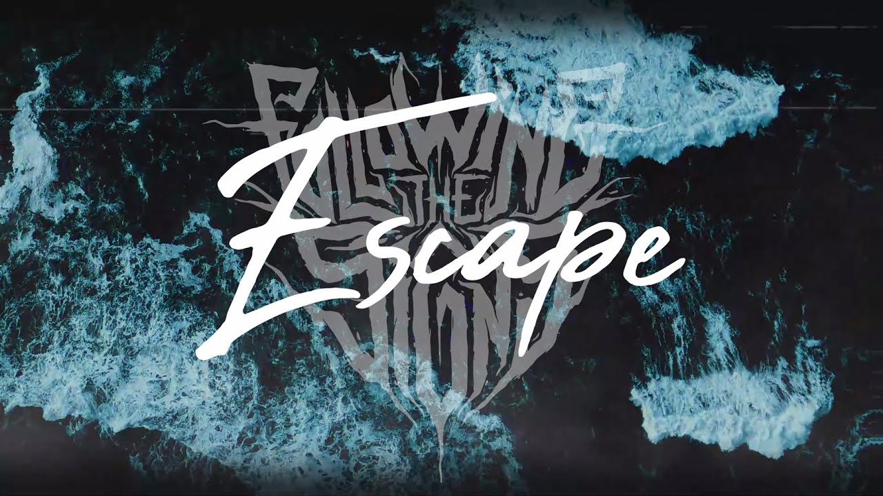 Following the Signs - Escape