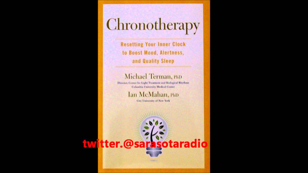 "Book Talk" Guest Dr. Michael Terman author "Chronotherapy"