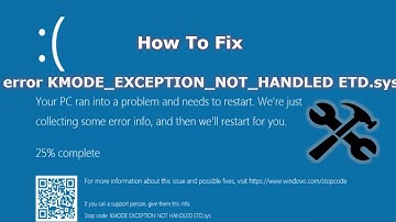 How to Fix KMODE EXCEPTION NOT HANDLED ETD.sys Windows 10 [FIXED]-2019