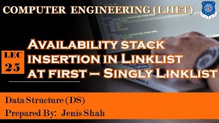 Lec_25-Availability Stack-Insertiona @First in Singly Linklist|Data Structures |Computer Engineering