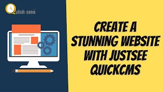 Create A Stunning Website With Justsee Quickcms