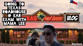 Going To Texas Roadhouse And Ear Exam Wmama Lee