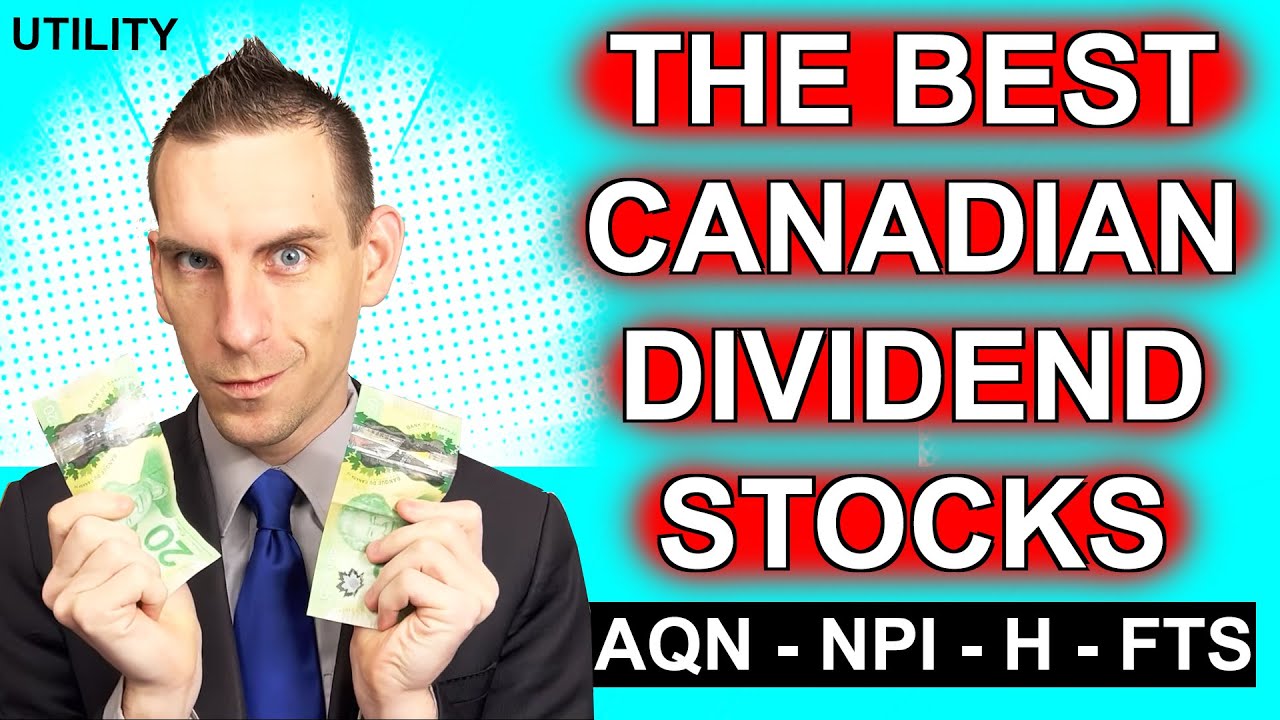 Best Canadian Dividend Stocks Utility Stocks YouTube